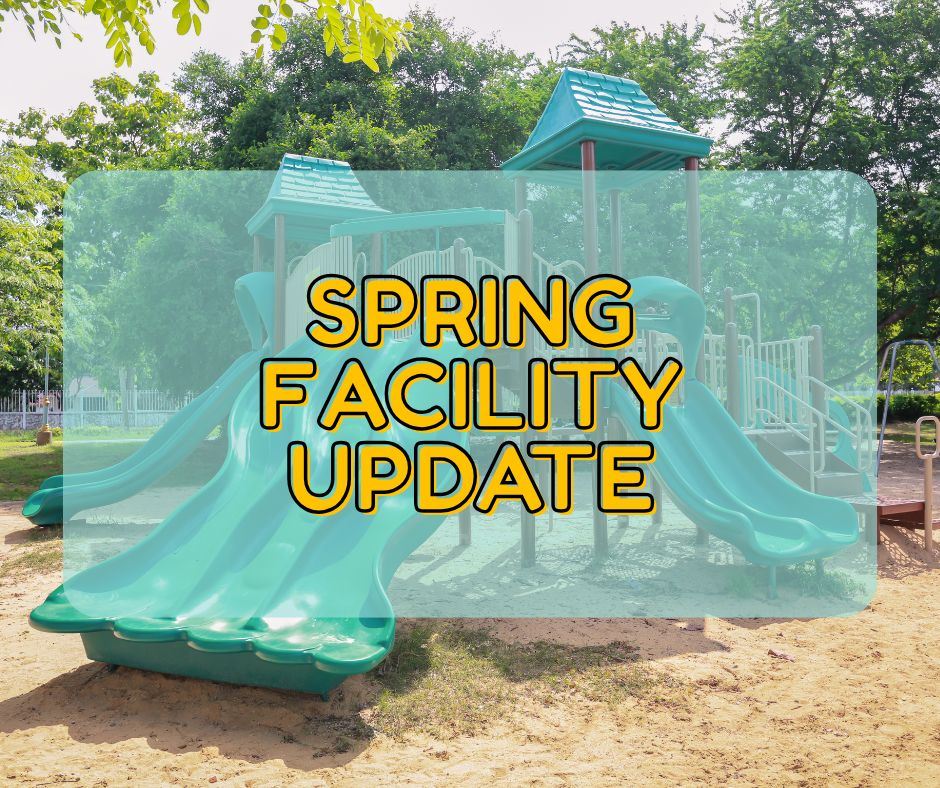 2026 Spring Facility Update